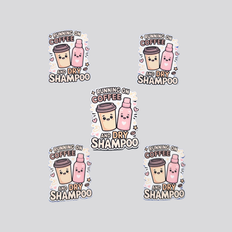 Running on Coffee and Dry Shampoo Sticker