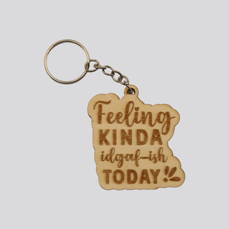 Feeling Kinda Keychain