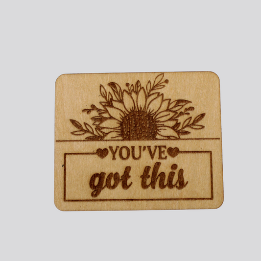 You've Got This Magnet